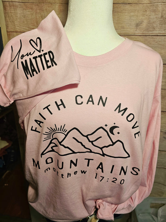 Faith Can Move Mountains Long Sleeve Tshirt