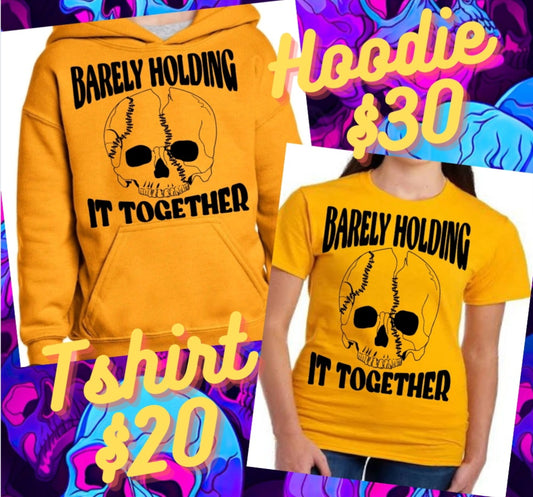 Barely Holding It Together Shirt