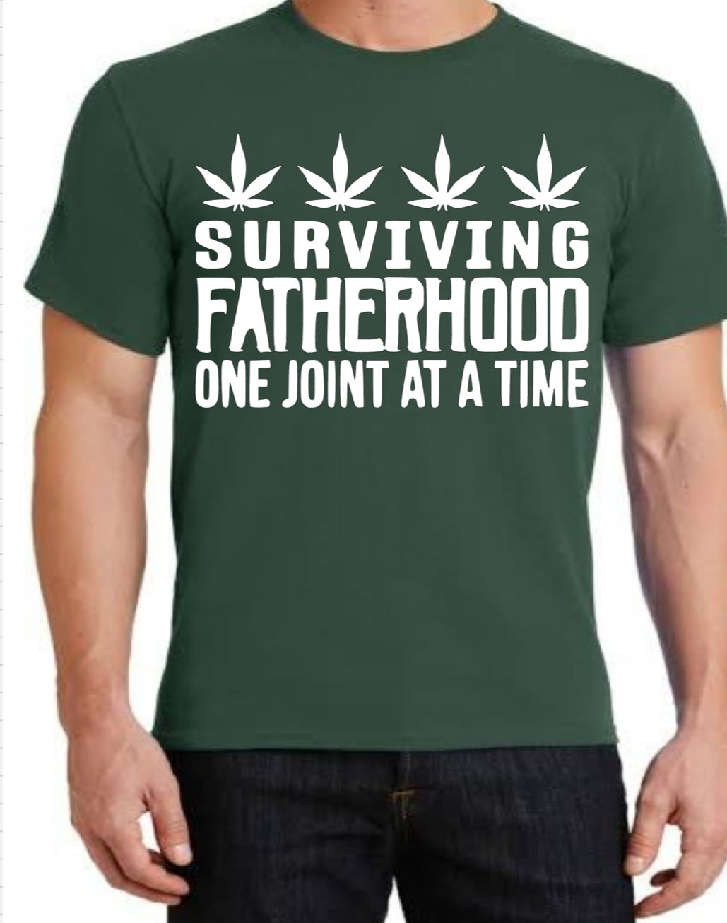 Surviving Fatherhood One Joint At A Time Tshirt