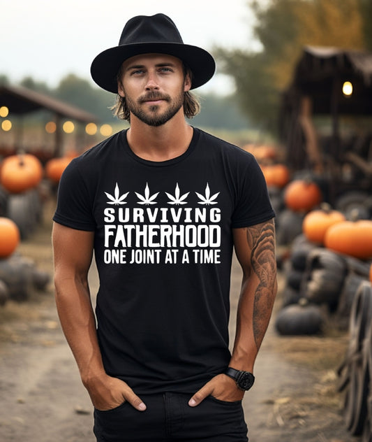 Surviving Fatherhood One Joint At A Time Tshirt