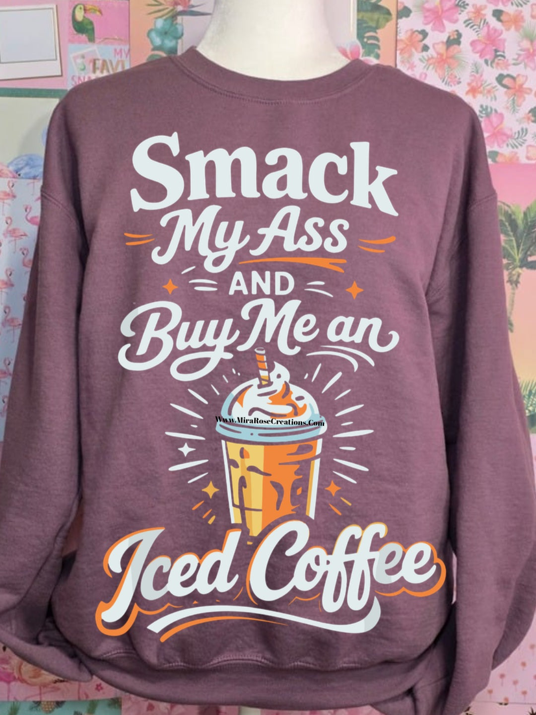 Smack My Ass And Buy Me An Iced Coffee Tee