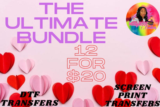The Ultimate Bundle DTF/Screen Print Transfers