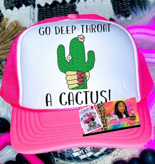 Go Deep Throat A Cactus Pink Trucker Hat