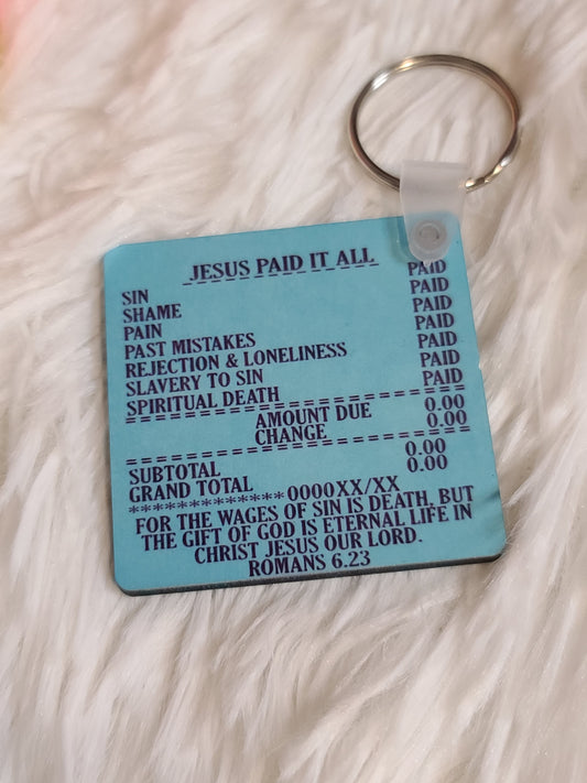 Jesus Paid IT All Keychain
