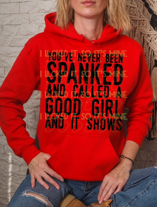 You're Never Been Spanked And Called a Good Girl And It Shows