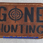 Gone Hunting Leather Hat Patch