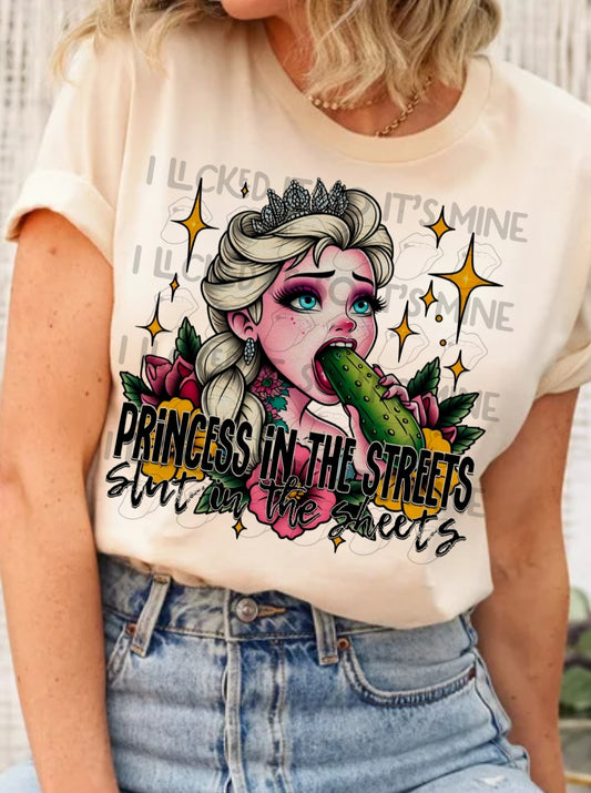 Princess In The Streets Slut In The Sheets (Els) DTF