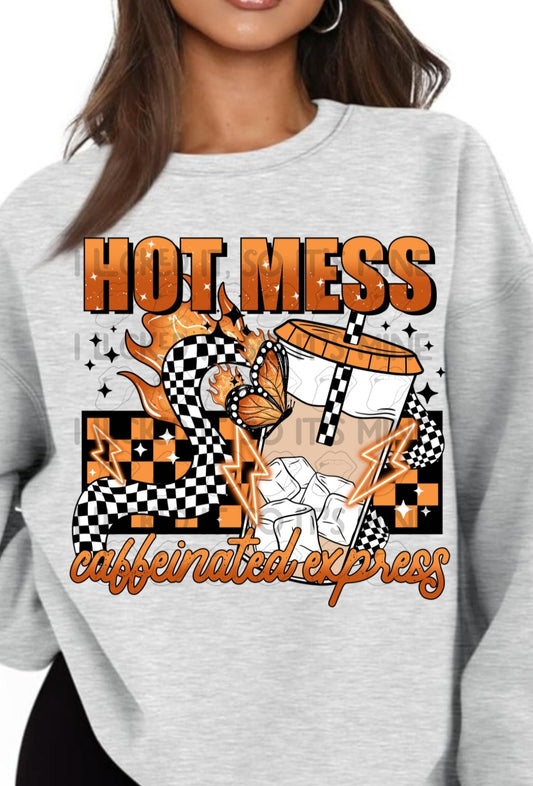 Hot Mess Caffeinated Express DTF