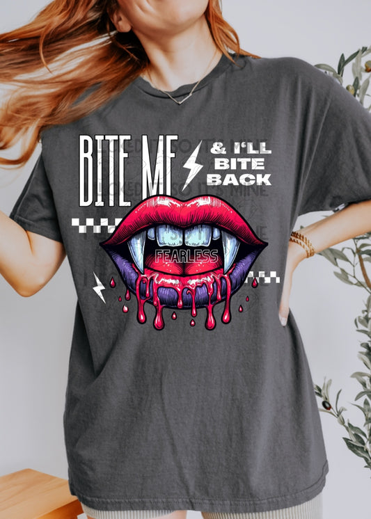 Bite Me & I'll Bit Back Fearless DTF