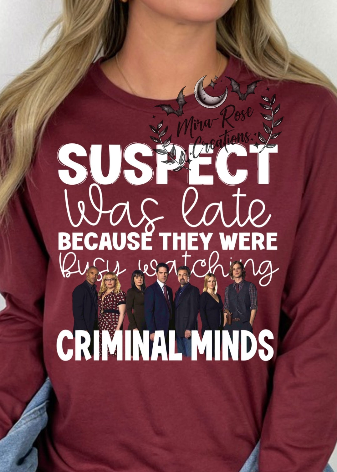 Suspect Was Late Because They Were Busy Watching Criminal Minds Tshirt