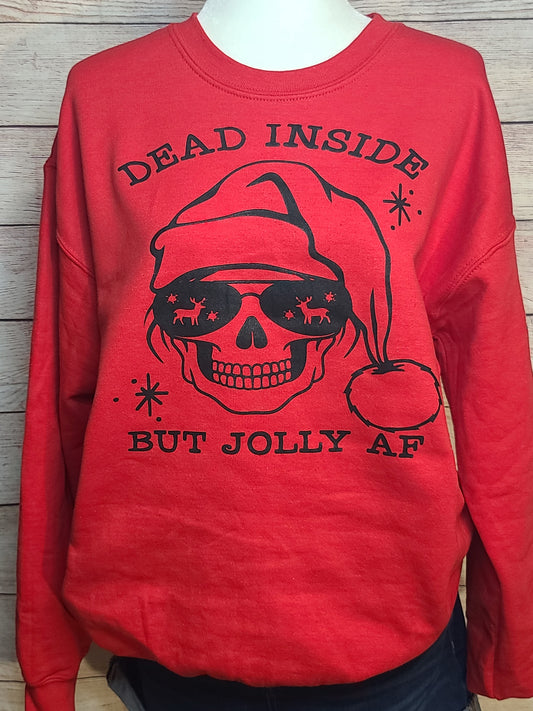 Dead Inside But Jolly AF Pullover